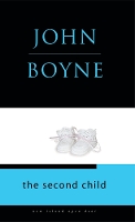 Book Cover for The Second Child by John Boyne