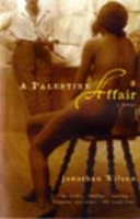 Book Cover for A Palestine Affair by Jonathan Wilson