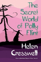 Book Cover for The Secret World of Polly Flint by Helen Cresswell