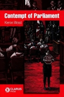 Book Cover for Contempt of Parliament by Kieron Wood