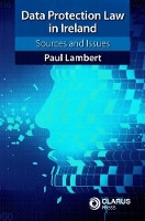 Book Cover for Data Protection Law in Ireland by Dr. Paul Lambert