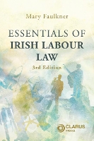 Book Cover for Essentials of Irish Labour Law by Mary Faulkner