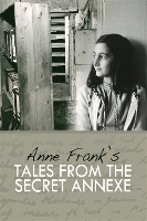 Book Cover for Tales from the Secret Annexe by Anne Frank