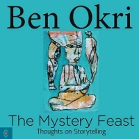 Book Cover for The Mystery Feast by Ben Okri