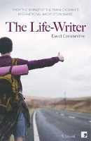 Book Cover for The Life-Writer by David Constantine