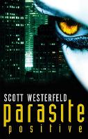 Book Cover for Parasite Positive by Scott Westerfeld