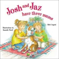 Book Cover for Josh and Jaz Have Three Mums by Hedi Argent