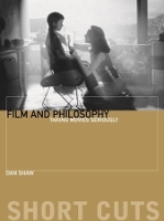 Book Cover for Film and Philosophu – Taking Movies Seriously by Daniel Shaw