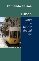 Book Cover for Lisbon -- What the Tourist Should See by Fernando Pessoa