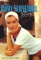 Book Cover for Romy Schneider Story by Carolyn McGivern