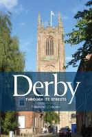 Book Cover for Derby Through its Streets by Maxwell Craven