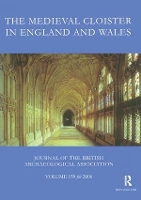 Book Cover for The Medieval Cloister in England and Wales by John McNeill