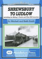 Book Cover for Shrewsbury to Ludlow by Vic Mitchell, Keith Smith