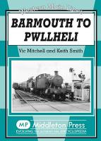 Book Cover for Barmouth to Pwllheli by Vic Mitchell, Keith Smith