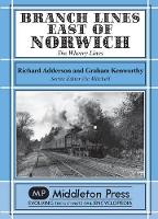 Book Cover for Branch Lines East of Norwich by Richard Adderson, Graham Kenworthy