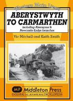 Book Cover for Aberystwyth to Carmarthen by Vic Mitchell, Keith Smith