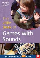 Book Cover for The Little Book of Games with Sounds by Sally Featherstone