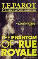 Book Cover for The Phantom of Rue Royale: Nicolas Le Floch Investigation #3 by Jean-Francois Parot