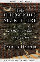 Book Cover for The Philosophers' Secret Fire by Patrick Harpur