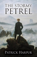 Book Cover for The Stormy Petrel by Patrick Harpur