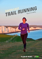 Book Cover for South East Trail Running by Mark Rainsley