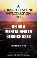 Book Cover for Straight Talking Introduction to Being a Mental Health Service User by Peter Beresford