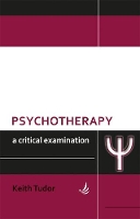 Book Cover for Psychotherapy: A critical examination by Keith Tudor