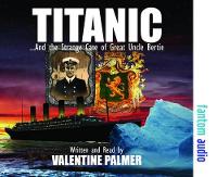 Book Cover for Titanic! by Valentine Palmer