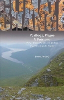 Book Cover for Peatbogs, Plague and Potatoes by Emma Wood