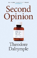 Book Cover for Second Opinion by Theodore Dalrymple