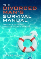 Book Cover for The Divorced Man's Survival Manual by Chazz Khan