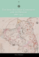 Book Cover for The Irish Boundary Commission and Its Origins 1886-1925 by Paul Murray