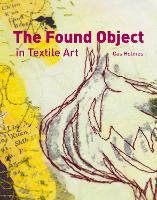 Book Cover for Found Object in Textile Art by Cas Holmes