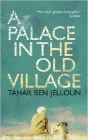 Book Cover for A Palace in the Old Village by Tahar Ben Jelloun