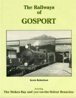 Book Cover for The Railways of Gosport by Kevin Robertson