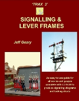 Book Cover for TRAX 3: Signalling and Lever Frames by Jeff Geary