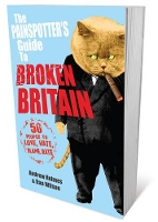 Book Cover for The Painspotter's Guide to Broken Britain by Andrew Holmes