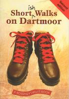 Book Cover for Shortish Walks on Dartmoor by Paul White