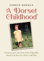 Book Cover for A Dorset Childhood by Andrew Norman