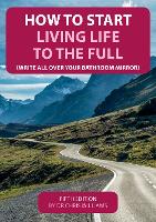 Book Cover for How to Start Living Life to the Full by Chris Williams