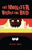 Book Cover for The Monster Under the Bed by Kevin Dyer