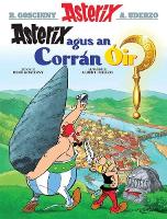 Book Cover for Asterix Agus an Corran ÓIr (Irish) by René Goscinny