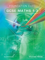 Book Cover for Foundation Core GCSE Maths 1-3 by Michael White