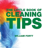 Book Cover for The Little Book of Cleaning Tips by William Fortt