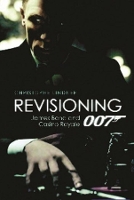 Book Cover for Revisioning 007 – James Bond and Casino Royale by Christoph Lindner