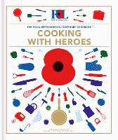 Book Cover for Cooking With Heroes: The Royal British Legion Centenary Cookbook by Jon Pullen