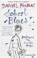 Book Cover for School Blues by Daniel Pennac, Quentin Blake