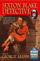 Book Cover for Sexton Blake: Detective by George Mann