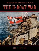 Book Cover for The U-Boat War by Bob Carruthers