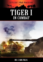 Book Cover for Tiger 1 in Combat by Bob Carruthers